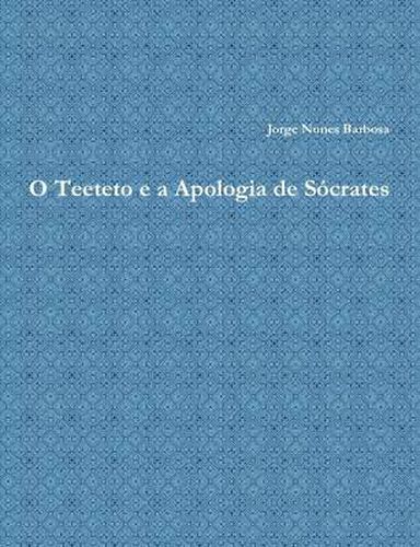 Cover image for O Teeteto E a Apologia De Socrates