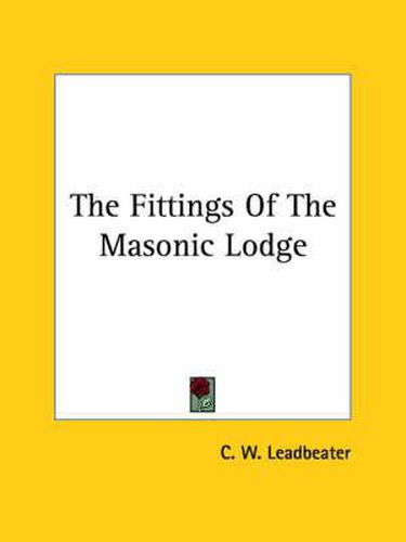 Cover image for The Fittings of the Masonic Lodge