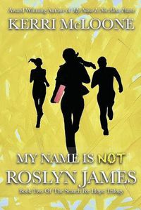 Cover image for My Name Is Not Roslyn James