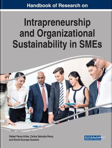 Cover image for Handbook of Research on Intrapreneurship and Organizational Sustainability in SMEs