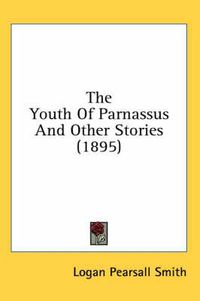 Cover image for The Youth of Parnassus and Other Stories (1895)