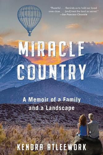 Cover image for Miracle Country: A Memoir of a Family and a Landscape