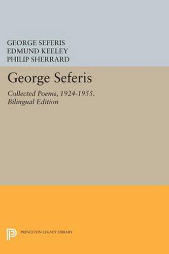 Cover image for George Seferis: Collected Poems, 1924-1955. Bilingual Edition - Bilingual Edition