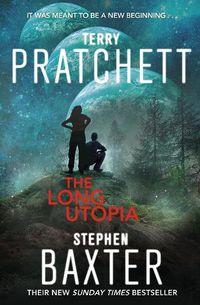 Cover image for The Long Utopia: (The Long Earth 4)