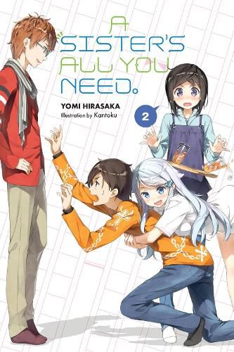 Cover image for A Sister's All You Need., Vol. 2 (light novel)