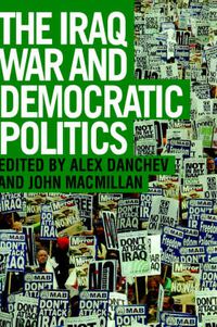 Cover image for The Iraq War and Democratic Politics