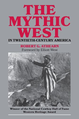 The Mythic West in Twentieth-century America