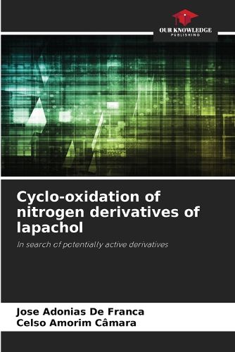 Cover image for Cyclo-oxidation of nitrogen derivatives of lapachol