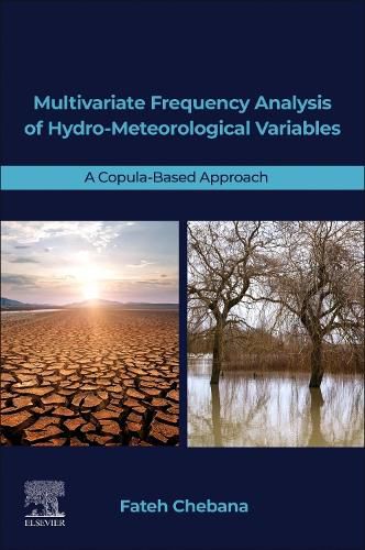 Cover image for Multivariate Frequency Analysis of Hydro-Meteorological Variables: A Copula-Based Approach
