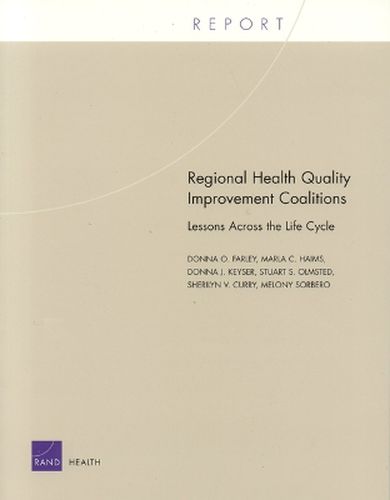 Regional Health Quality Improvement Coalitions: Lessons Across the Life Cycle 2004