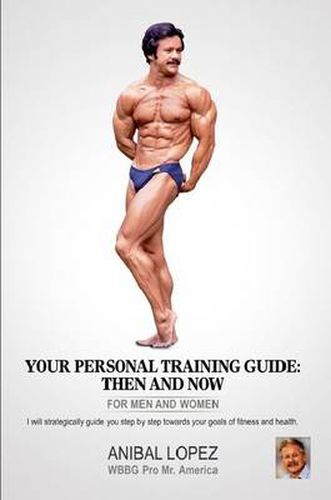 Cover image for Your Personal Training Guide:Then and Now