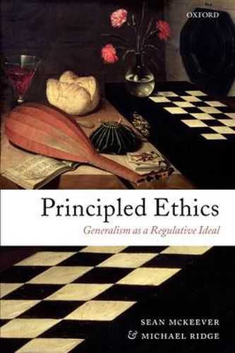 Cover image for Principled Ethics: Generalism as a Regulative Ideal