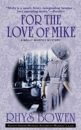 Cover image for For the Love of Mike: A Molly Murphy Mystery