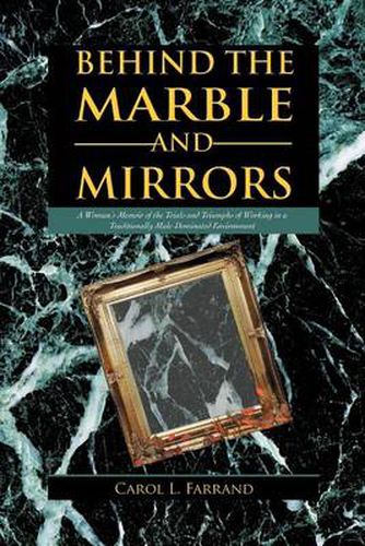 Cover image for Behind the Marble and Mirrors