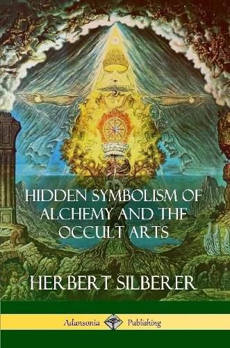 Cover image for Hidden Symbolism of Alchemy and the Occult Arts