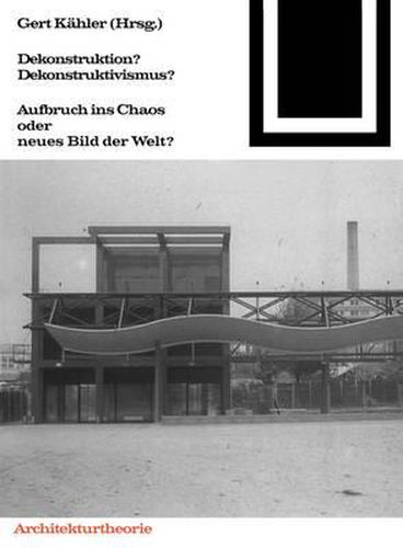 Cover image for Dekonstruktion? Dekonstruktivismus?: Aufbruch Ins Chaos Oder Neues Bild Der Welt