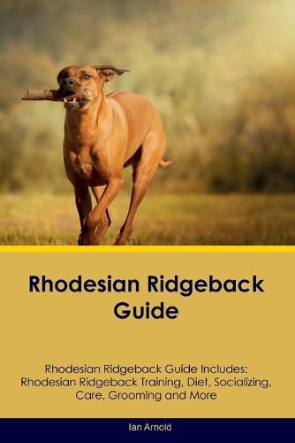 Cover image for Rhodesian Ridgeback Guide Rhodesian Ridgeback Guide Includes