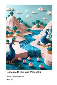 Cover image for Cupcake Rivers and Peacocks