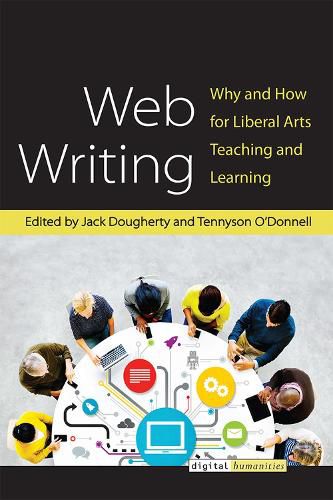 Cover image for Web Writing: Why and How for Liberal Arts Teaching and Learning