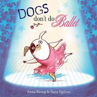 Cover image for Dogs Don't Do Ballet