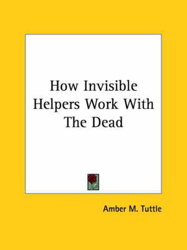 Cover image for How Invisible Helpers Work with the Dead