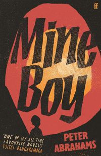 Cover image for Mine Boy: 'One of my all-time favourite novels' (Tsitsi Dangarembga)