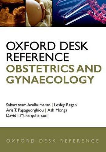 Cover image for Oxford Desk Reference: Obstetrics and Gynaecology