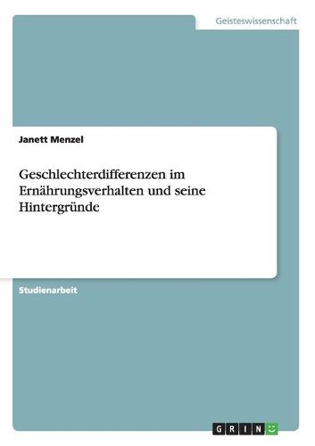 Cover image for Geschlechterdifferenzen im Ernahrungsverhalten und seine Hintergrunde