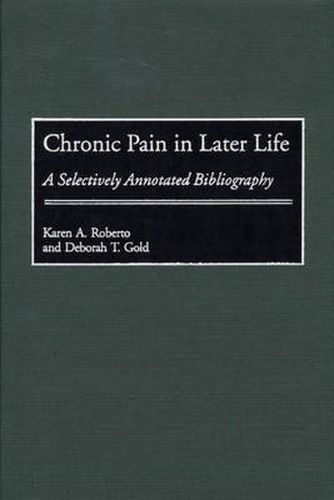 Cover image for Chronic Pain in Later Life: A Selectively Annotated Bibliography