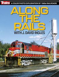 Cover image for Along the Rails with J David Ingles