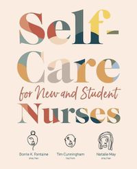 Cover image for Self-Care for New and Student Nurses