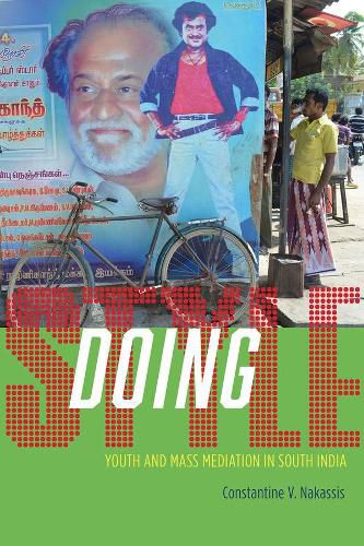 Cover image for Doing Style: Youth and Mass Mediation in South India