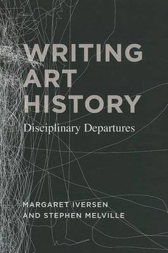 Cover image for Writing Art History: Disciplinary Departures