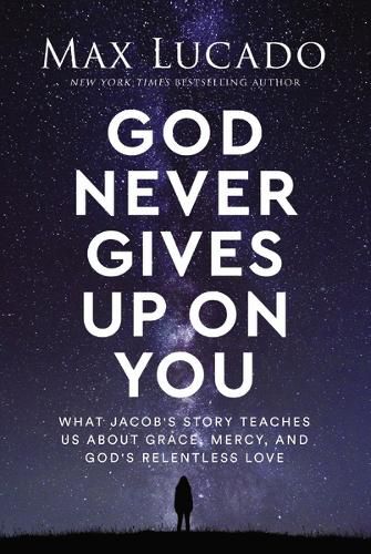 God Never Gives Up on You