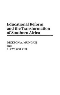 Cover image for Educational Reform and the Transformation of Southern Africa