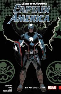 Cover image for Captain America: Steve Rogers Vol. 3 - Empire Building
