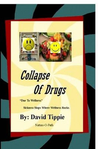 Cover image for Collapse of Drugs  Due to Wellness