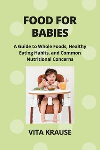 Cover image for Food for Babies