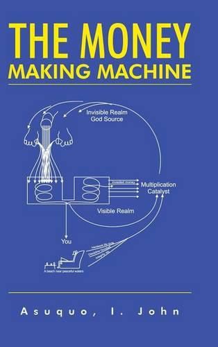 Cover image for The Money Making Machine