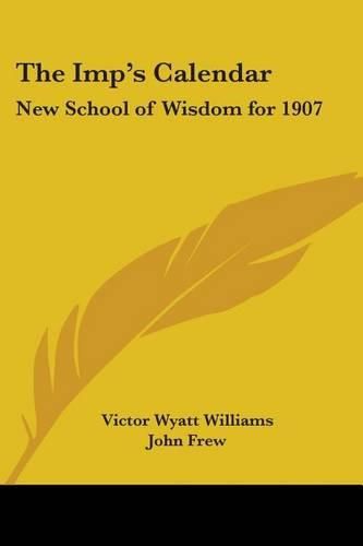 Cover image for The Imp's Calendar: New School of Wisdom for 1907