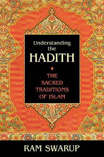 Cover image for Understanding the Hadith: The Sacred Traditions of Islam