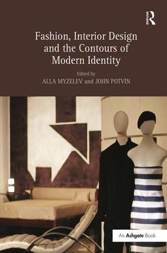 Cover image for Fashion, Interior Design and the Contours of Modern Identity