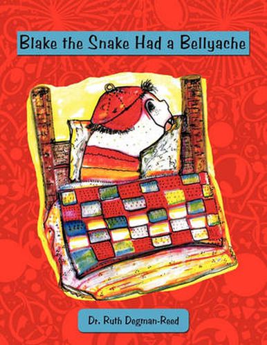 Cover image for Blake the Snake Had a Bellyache