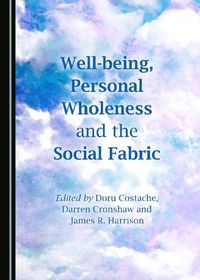 Cover image for Well-being, Personal Wholeness and the Social Fabric