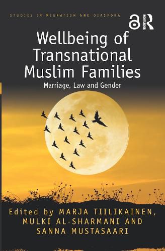 Cover image for Wellbeing of Transnational Muslim Families: Marriage, Law and Gender