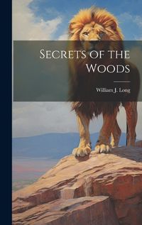 Cover image for Secrets of the Woods