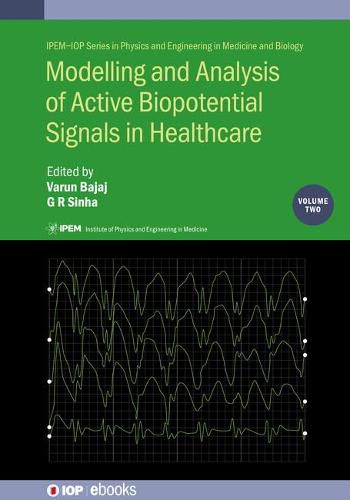 Cover image for Modelling and Analysis of Active Biopotential Signals in Healthcare, Volume 2