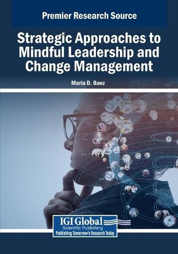 Cover image for Strategic Approaches to Mindful Leadership and Change Management