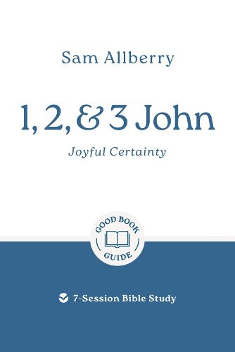 Cover image for 1, 2, and 3 John: Joyful Certainty