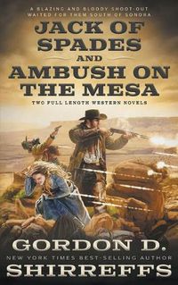 Cover image for Jack of Spades and Ambush on the Mesa: Two Full Length Western Novels